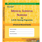 Amit Publication Medical Surgical Nursing Practical Record Book By Dr Meenaxi Massey For GNM Nursing Programme