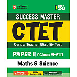 Arihant CTET Maths And Science Paper 2nd Guide Class 6th To 8th With Previous Years Papers 2025 Edition English Medium