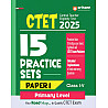 Arihant Paper 1st CTET 15 Practice Sets With Explanation 2025 Edition For Class 1st To 5th English Medium