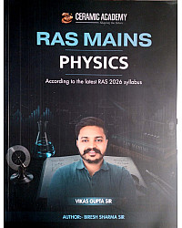 Ceramic Academy RAS Mains Physics July 2026 Edition By Biresh Sharma Sir Vikas Gupta Sir English Medium