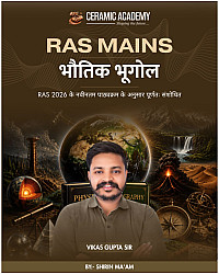 Ceramic Academy Ras Mains Physical Geography (Bhautik Bhugol) By Vikas Gupta sir Shirin Maam July 2026 Edition