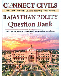 Connect Civils Rajasthan Polity Question Bank Objective In English Medium October 2026 Edition For RAS And RPSC Exam