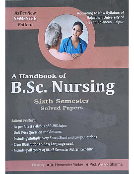 Dewan Handbook Of B.SC. Nursing Sixth Semester Solved Papers 2026 Edition By Hemender Yadav And Anand Sharma For RUHS 6th Semester