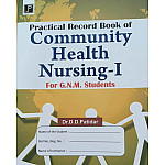 JP Practical Record Book Of Community Health Nursing 1 For GNM Students By Dr.D.D.Patidar