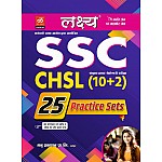 Lakshya SSC CHSL (10+2) 25 Practice Sets 2024 Edition By Kanti Jain and Mahaveer Jain