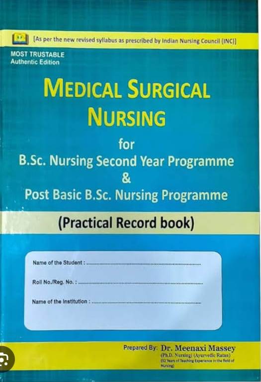 Amit Publication Medical Surgical Nursing Practical Record Book B.sc nursing Second year