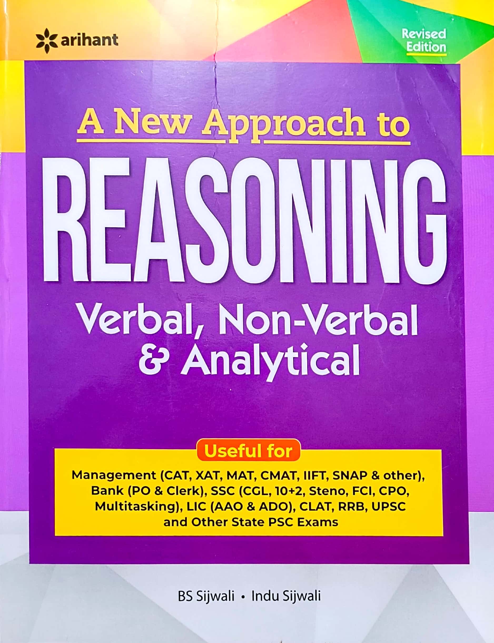 Arihant A New Approach to Reasoning Verbal Non Verbal and Analytical By BS Sijwali and Indu Sijwali For Bank SSC RPSC and Other Exam