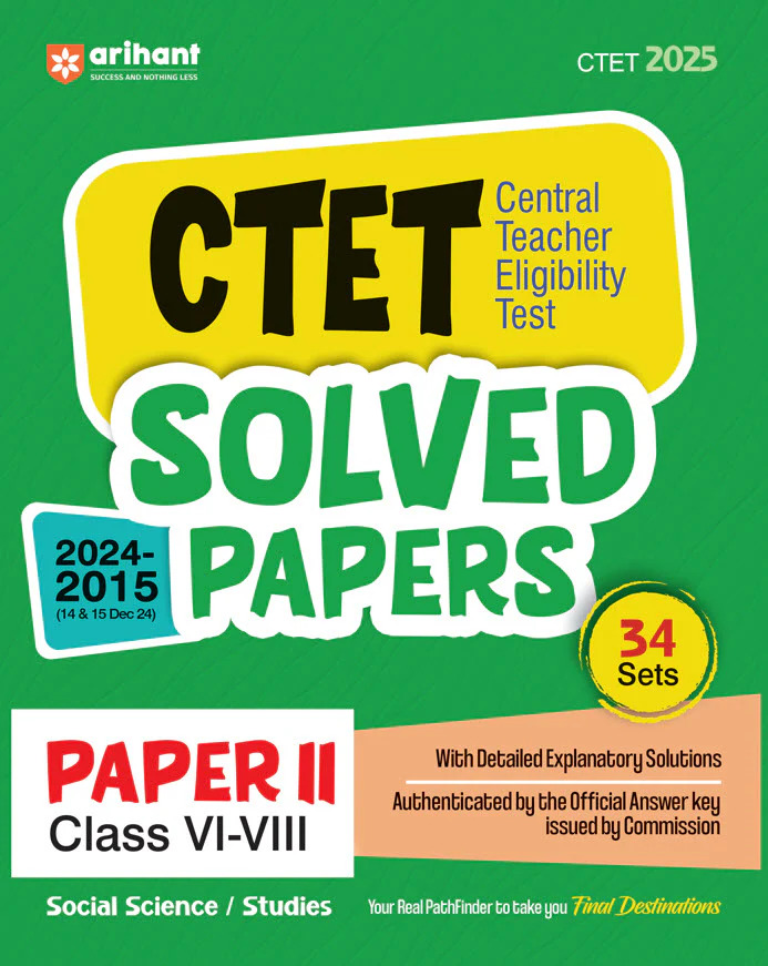 Arihant CTET Paper 2nd Social Science 34 Sets 2024-2015 Solved Papers 2025 Edition English Medium