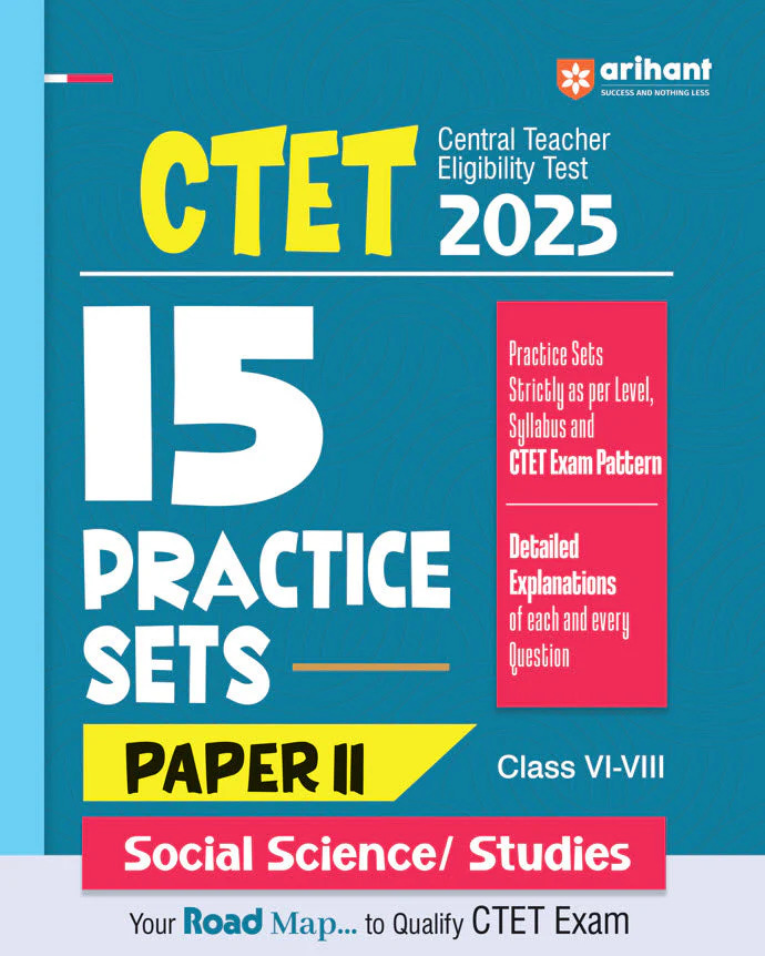 Arihant CTET Paper 2nd Social Studies 15 Practice Sets With Explanation 2025 Edition For CTET Paper 2nd Class 6th To 8th English Medium