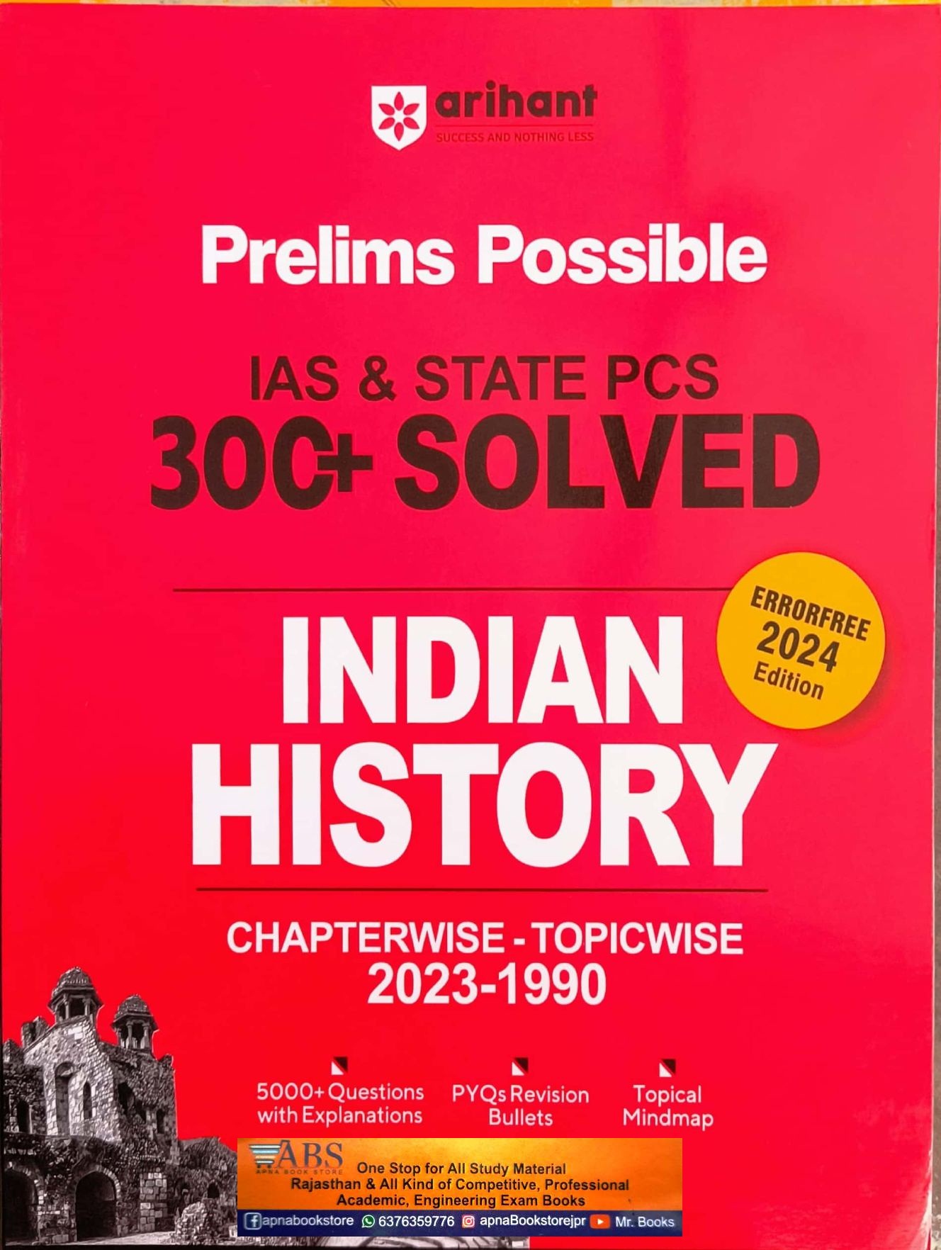 Arihant Prelims Possible IAS And State PCS Indian History Solved And Chapterwise Objective Questions With Explain Error Free 2024 Edition