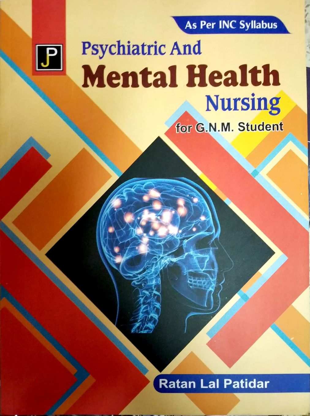 JP Mental Health and Psychiatric Nursing 2025 Edition By Ratan Lal Patidar For GNM 2nd and 3rd Year