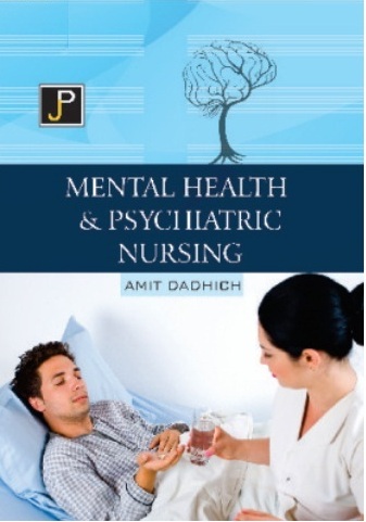 JP Mental Health and Psychiatric Nursing By Amit Dadhich For GNM 2nd and 3rd Year