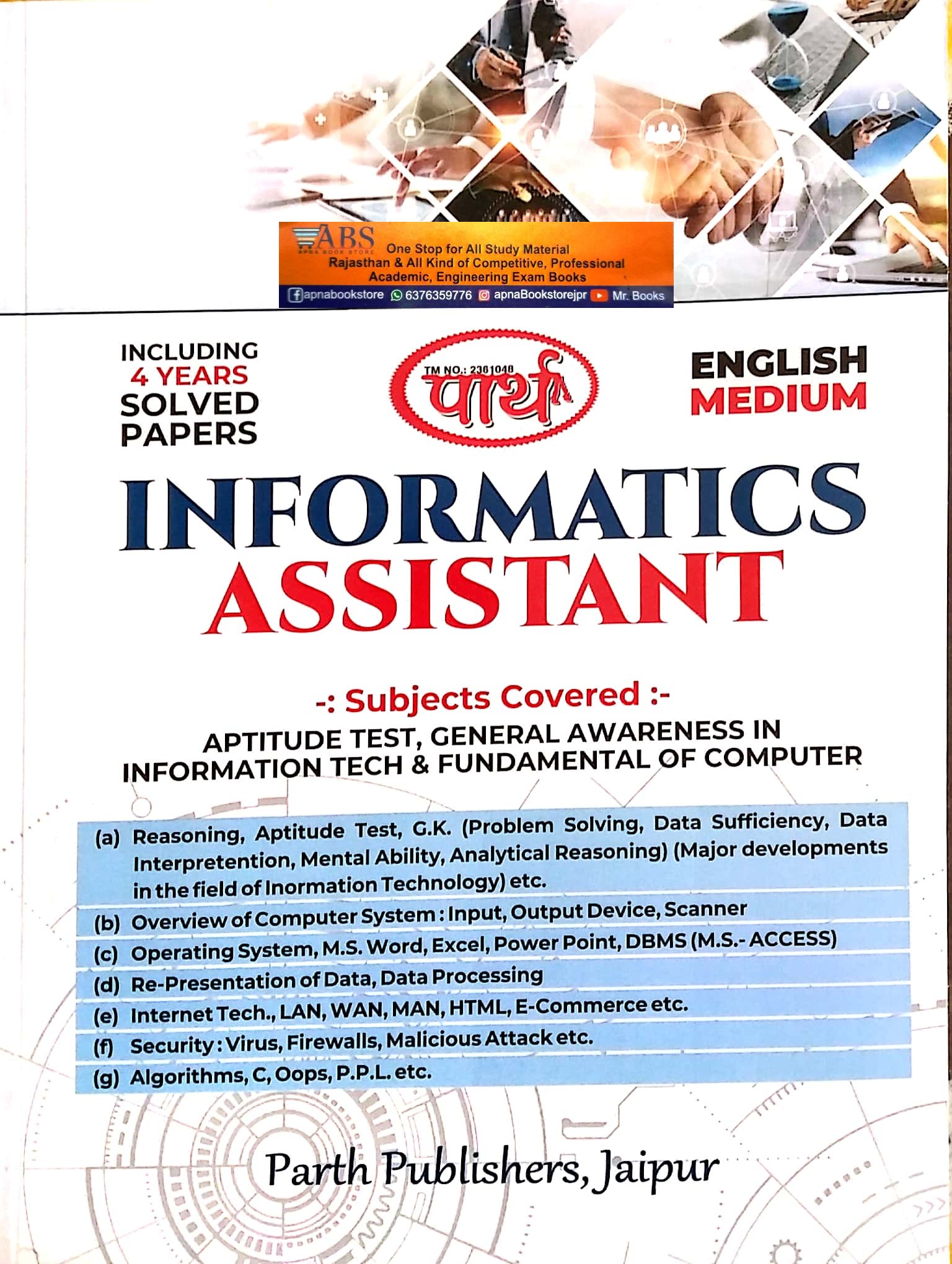 Parth Informatics Assistant Exam Guide Including 4 Year Solved Papers February 2023 Edition In English Medium