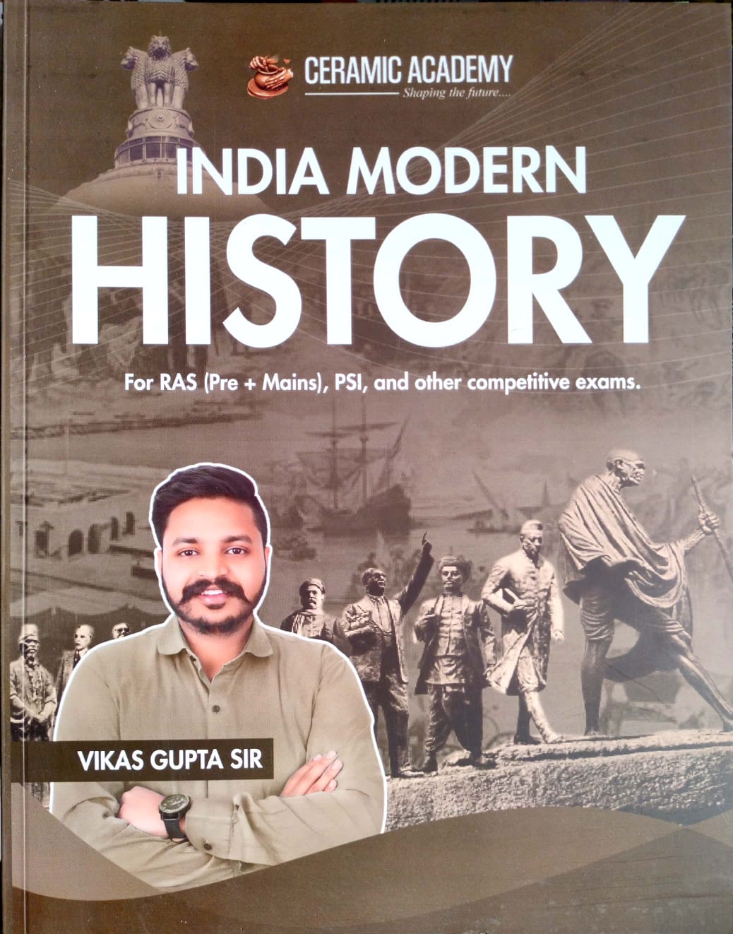 Ceramic Academy Indian Modern History 2026 Edition By Vikas Gupta Sir For RAS Pre Mains PSI and Other Competitive Exams English Medium