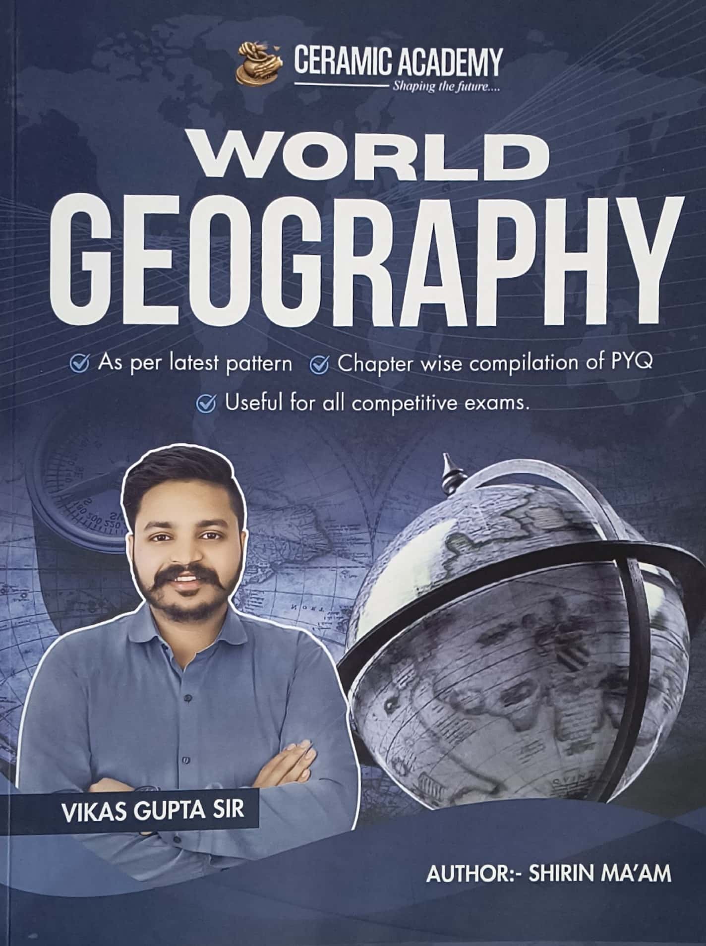 Ceramic Academy World Geography December 2025 Edition By Shirin Ma'am And Vikas Gupta Sir