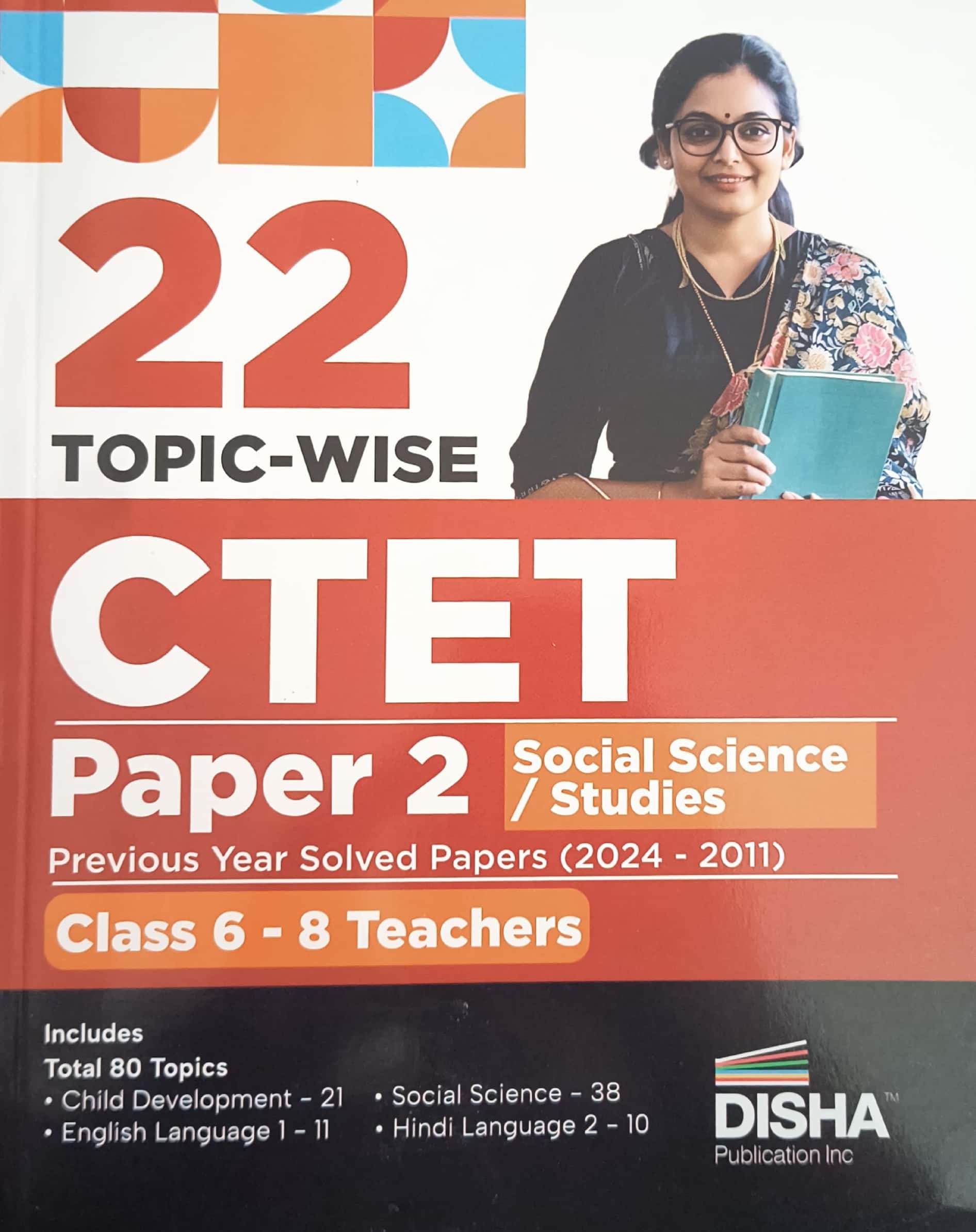 Disha Publication CTET Paper 2nd Social Studies Topic Wise Previous Year Solved Paper (2024-2011) Class 6 to 8