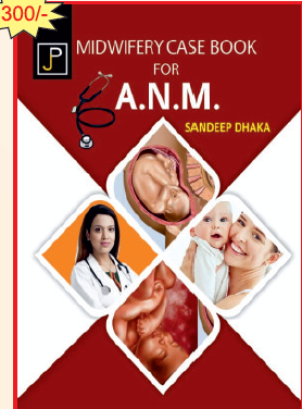 JP Midwifery Casebook By Sandeep Dhaka For ANM 2nd Year