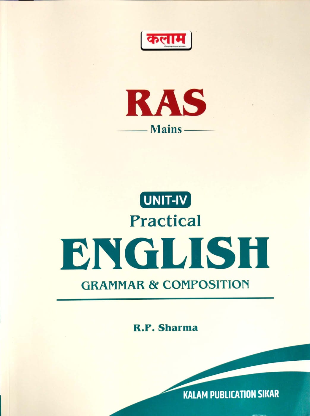 Kalam RAS Mains Unit 4th Practical English Grammar and Composition 5th Revised Edition July 2026 By R.P. Sharma
