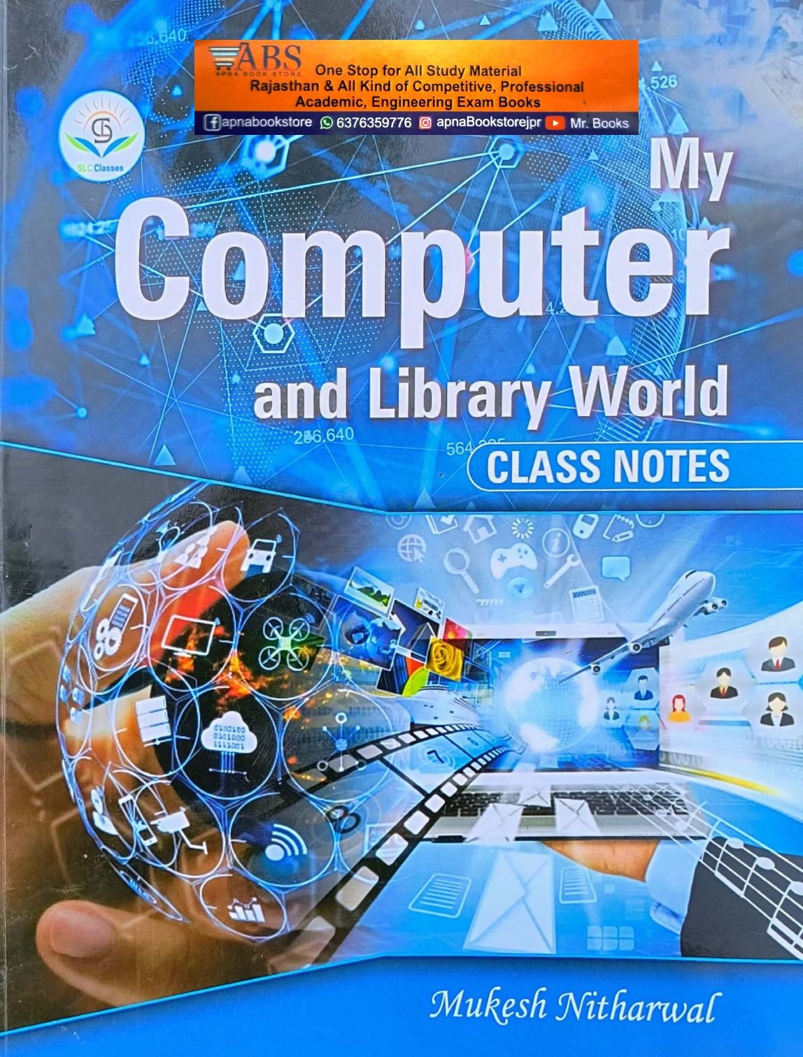 SLC Classes My Computer and Library World Class Notes In Hindi By Mukesh Nitharwal