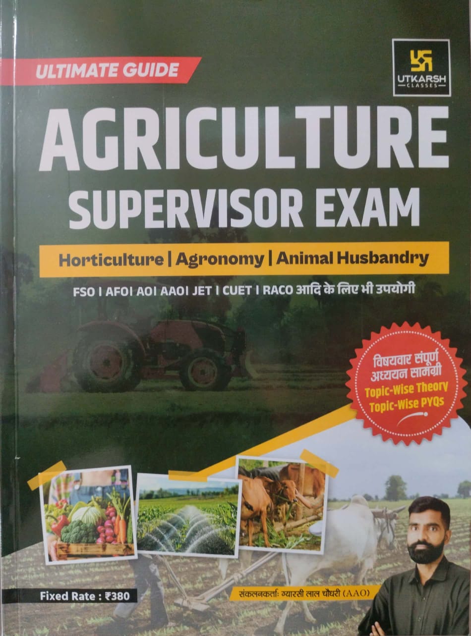 Utkarsh Ultimate guide Agriculture supervisor exam Horticulture Agronomy Animal Husbandry By Gyarsi lal choudhary March 2026 Edition For FSO AFO JET Exam