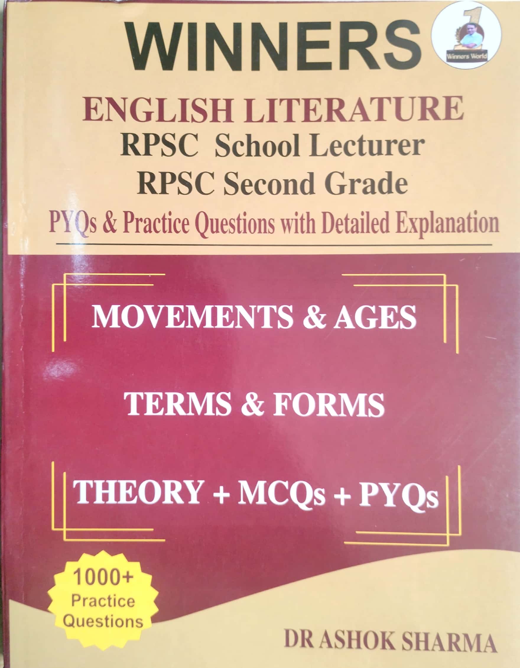 Winners Rpsc School Lecturer Second Grade English Literature PYQ Practice Questions with Detailed Explain Movements Ages Terms Forms Theory MCQ PYQ By Ashok sharma April 2026 Edition for 1st and 2nd Grade Exam